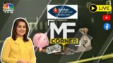 LIVE: Mistakes To Avoid While Investing In Mutual Funds | MF Corner | N18L | CNBC TV18