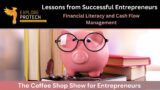 Lessons from Successful Entrepreneurs:  Financial Literacy and Cash Flow Management