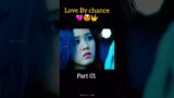 Love By Chance   Movie Explained #shorts #movies #shortsfeed #short