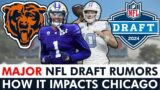 MAJOR NFL Draft Rumors & How it Impacts The Chicago Bears Ft. Drake Maye, Rome Odunze & Brock Bowers