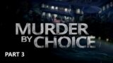 MURDER BY CHOICE Walkthrough gameplay part 3 – ALL PUZZLE SOLUTIONS – No commentary