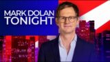 Mark Dolan Tonight | Saturday 13th April