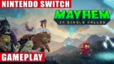 Mayhem in Single Valley Nintendo Switch Gameplay