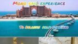 Monorail Dubai Palm Island| Driverless Drive |Atlantis | Tour guide