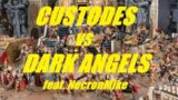 New Codex Custodes Auric Champions vs Dark Angels Battle Report Warhammer 40k feat. NecronMike