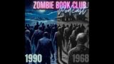 Night of the Living Dead and Its Cultural Resonance | Zombie Book Club Podcast Episode 39