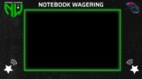 Notebook Wagering LIVE | Wylde Style Network fueled by Monster Energy