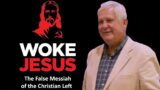 Obey God, Defy Tyrants, Part 31: The False Messiah of the Christian Left".
