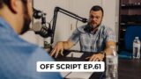 Off Script Ep.61: Interview with Pastor Jim Collier