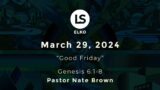 Origin Story: Good Friday – Pastor Nate Brown