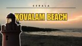PARADISE of the SOUTH | Kovalam | Kerala