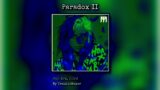 PARADOX II – True Blue X Another Love – by TroubleMaker