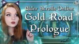 PREPARING FOR GOLD ROAD! | Elder Scrolls Online: Gold Road Prologue