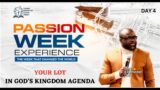 Passion Wk Day 4- Your Lot In God's Kingdom Agenda, Pastor Ebenezer Dei – 3/28/24