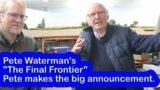 Pete Waterman's Making Tracks – Pete's Big Announcement