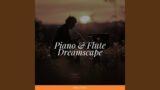 Piano & Flute Dreamscape