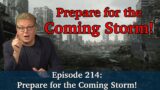 Prepare for the Coming Storm! | Podcast Ep 214 – ProphecyUSA Live