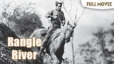 Rangle River | English Full Movie | Western Action Adventure