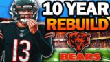 Rebuilding the Bears With Caleb Williams (10 Year Rebuild)