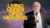 Rick Joyner | Living Under Open Heavens #propheticrevelation