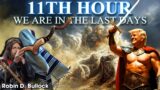 Robin Bullock PROPHETIC WORD | [ URGENT PROPHECY ] – 11TH Hour We Are in The Last Days