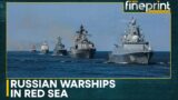 Russian warships enter the Red Sea | WION Fineprint