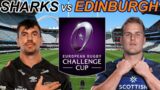 SHARKS vs EDINBURGH Challenge Cup 2024 Quarter FINAL Live Commentary