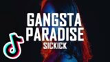 SICKICK – Gangsta Paradise | Baby I'm A Gangster Too TikTok Remix