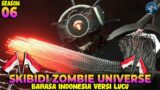 SKIBIDI ZOMBIE UNIVERSE SEASON 06 – BAHASA INDONESIA VERSI LUCU