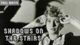 Shadows on the Stairs | English Full Movie | Crime Drama Film-Noir
