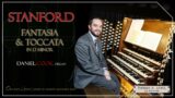 Stanford: Fantasia and Toccata Op. 57 | Daniel Cook
