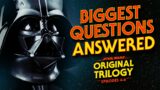 Star Wars: The Original Trilogy – 120 of the Biggest Questions ANSWERED (Compilation)