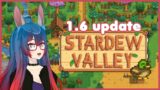 Stardew Valley 1.6 Update : part 1