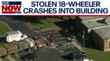 Stolen 18-wheeler truck "intentionally" crashes into Texas DPS office | LiveNOW from FOX