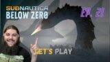 Subnautica: Below Zero Ep. 21 – This Friggin Guy!