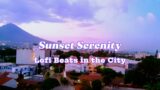 Sunset Serenity: Lofi Beats in the City