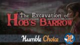 THE EXCAVATION OF HOB'S BARROW (Steam Deck & Humble Bundle)