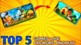 TOP 5 GAMES LIKE PALWORD FOR ANDROID