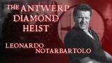The Antwerp Diamond Heist – Leonardo Notarbartolo #tamsinleigh #podcast