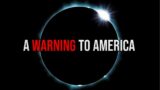 The April 8th Solar Eclipse, A Prophetic WARNING from God to America? Solar Eclipse Prophecy 2024