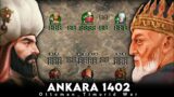 The Battle of Ankara 1402 AD | Ottoman_Timurid War