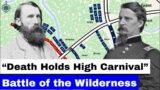 The Battle of the Wilderness, Part 4 | "Death Holds High Carnival" Animated Battle Map
