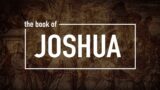 The Book of Joshua – New Creation PCA