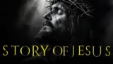 The Complete Story of Jesus (Recommended)