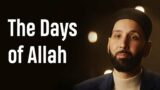 The Days of Allah | Dr. Omar Suleiman