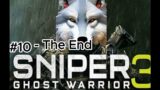The Finale – Sniper Ghost Warrior 3 Walkthrough Part 10 – The End
