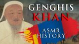 The Life of Genghis Khan | Biography of a Conqueror | ASMR History Learning