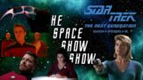 The Space Show Show – Ep 43: Star Trek The Next Generation S4 Eps 6-10