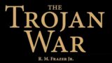 The Trojan War – The Chronicles of Dictys of Crete and Dares the Phrygian – R M Frazer