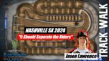 Track Walk With Jason Lawrence | Nashville Supercross 2024